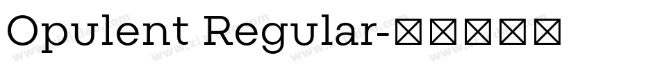 Opulent Regular字体转换